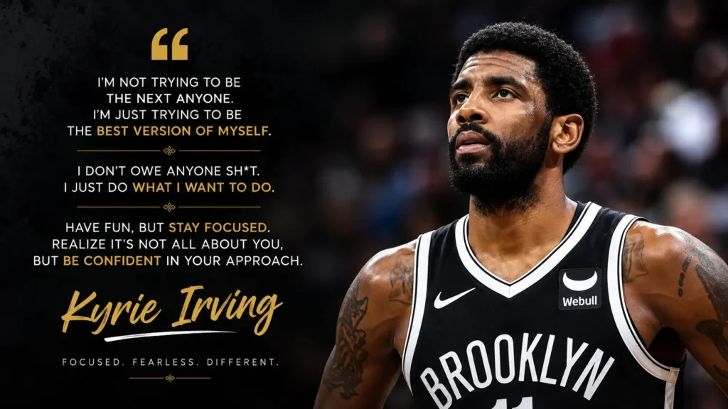 Kyrie Irving Quotes