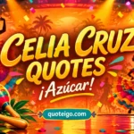 Celia Cruz Quotes