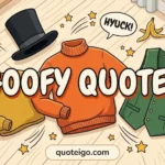Goofy Quotes