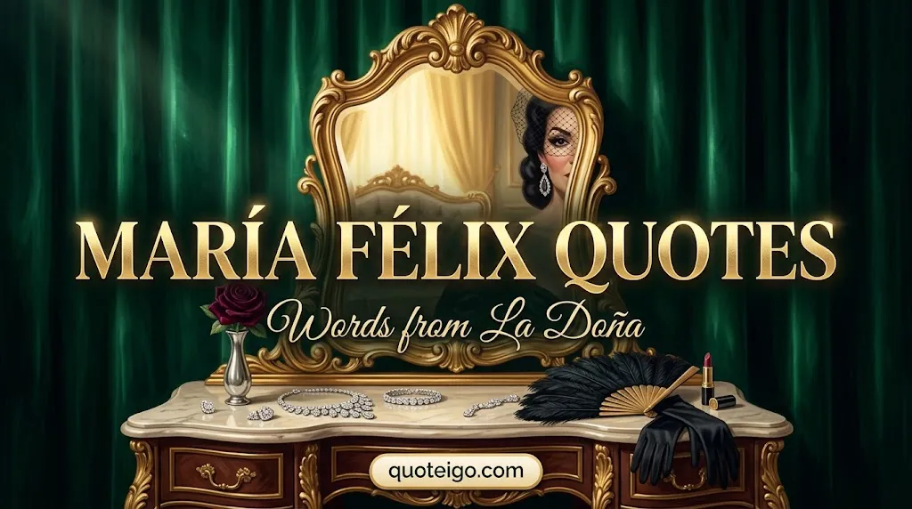 Maria Felix Quotes