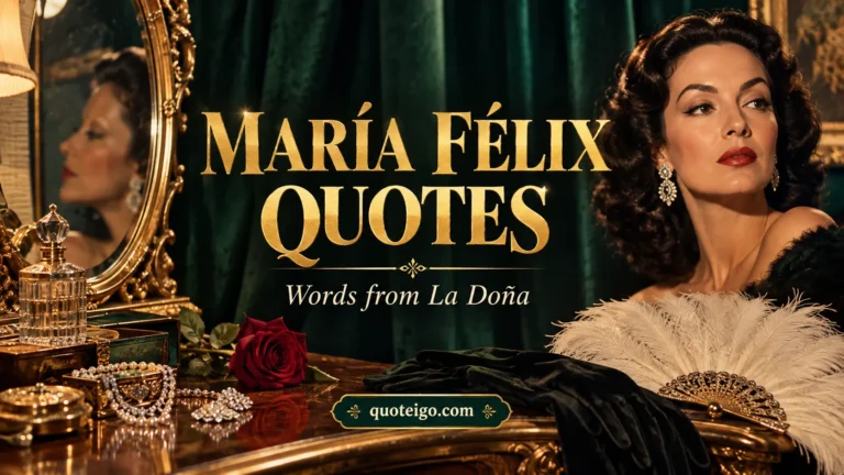 Maria Felix Quotes